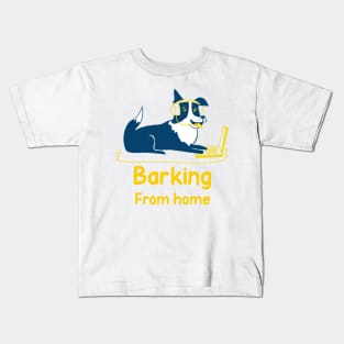 Barking from Home Funny Dog Kids T-Shirt